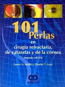101 Perlas en Cirugía Refractaria, de Cataratas y de la Córnea
