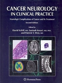 Cancer Neurology In Clinical Practice "Neurologic Complications of Cancer and its Treatment"