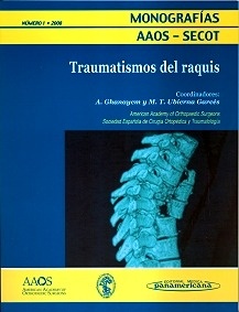 Traumatismos del Raquis "Monografias AAOS - SECOT"