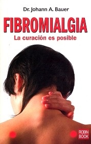 Fibromialgia "La Curación es Posible"