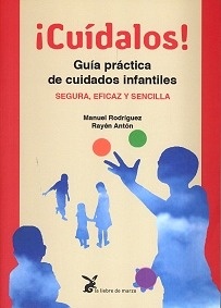 ¡Cuídalos! "Guía Práctica de Cuidados Infantiles"