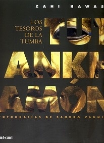 Tutankhamon "Los Tesoros de la Tumba"