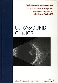 Ophthalmologic Ultrasound, An Issue of Ultrasound Clinics "Vol. 3"