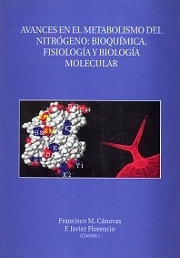 Avances en el Metabolismo del Nitrogeno: Bioquimica, Fisiologia y Biologia Molecular