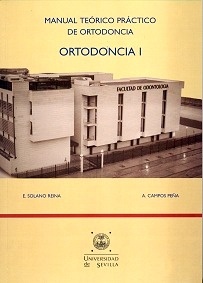 Manual Teórico Práctico de Ortodoncia "Ortodoncia I"