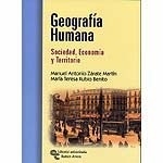 Geografía Humana. Sociedad, Economía y Territorio