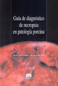 Guía de Diagnóstico de Necropsia en Patología Porcina