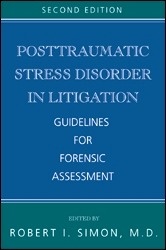 Posttraumatic Stress Disorder in Litigation "Guidelines for Forensic Assessment"
