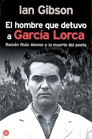 El Hombre que Detuvo a García Lorca