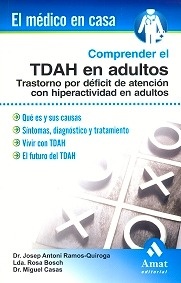 Comprender el TDAH en Adultos "Trastornos por Deficit de Atención con Hiperactividad en Adultos"