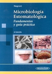 Microbiología Estomatológica. Fundamentos y Guía Práctica