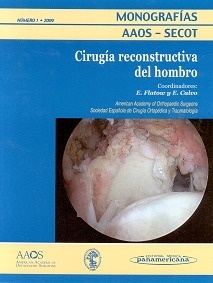Cirugía Recontructiva del Hombro "Monografias AAOS - SECOT"