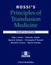Rossi's Principles of Transfusion Medicine