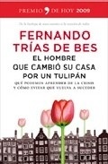 El Hombre que Cambio su Casa por un Tulipan "Que Podemos Aprender de la Crisis y como Evitar que Vuelva a Suc"