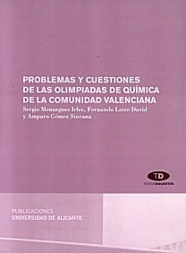 Problemas y Cuestiones de las Olimpiadas de Química de la Comunidad Valenciana