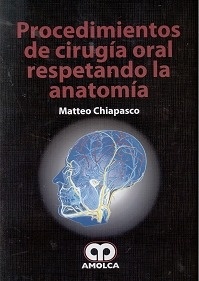 Procedimientos de Cirugía Oral Respetando la Anatomía