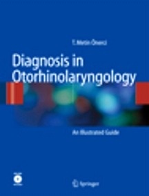 Diagnosis in Otorhinolaryngology "An Illustrated Guide"