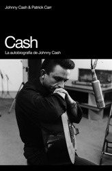 Cash. la Autobiografía de Johnny Cash