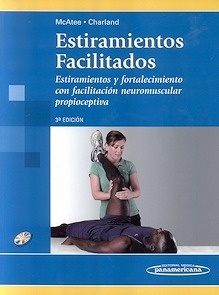 Estiramientos Facilitados. Incluye DVD "Estiramientos y Fortalecimiento con Facilitación Neuromuscular"
