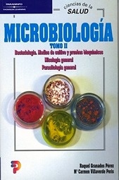 Microbiología. Tomo 2 "Bacteriología. Medios de cultivo y pruebas bioquímicas. Micologí"