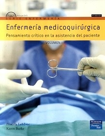 Enfermería Medicoquirurgica Vol.I "Pensamiento Crítico en la Asistencia del Paciente"