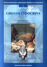 Cirugía Endocrina Vol. 1 "Guías clínicas de la Asociacion Española de Cirujanos"