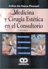 Medicina y Cirugía Estética en el Consultorio Vol.1