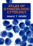 Atlas Of Gynecologic Cytology