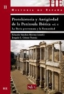 Protohistoria y Antigüedad de la Península Ibérica. Vol.II "La Iberia prerromana y la Romanidad."