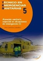 Atención Sanitaria Especial en Situaciones de Emergencia Vol. 5 Parte I