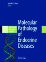 Molecular Pathology Of Endocrine Diseases