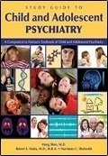 Study Guide To Child And Adolescent Psychiatry