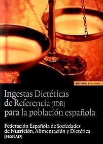 Ingestas Dietéticas de Referencia (IDR) para la Población Española