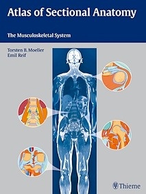 Atlas Of Sectional Anatomy "The Musculoskeletal System"