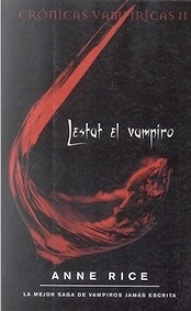 Lestat el Vampíro "Cónicas Vampíricas II"