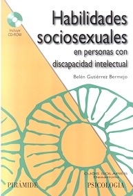 Habilidades Sociosexuales en Personas con Discapacidad Intelectual "Incluye CD-Rom"