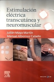 Estimulación Eléctrica Transcutánea y Neuromuscular "Incluye CD-Rom"