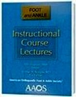 Instructional Course Lectures: Foot and Ankle
