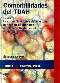 Comorbilidades del TDAH "Manual de las Complicaciones del TDAH en Niños y Adultos"