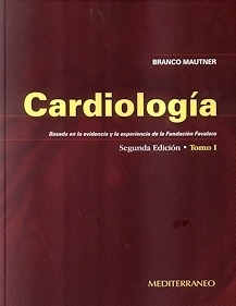 Cardiología 2 Vols. "Basada en la Evidencia y la Experienciade la Fundación Favaloro"