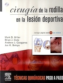 Cirugia de la Rodilla en las Lesiones Deportivas "Incluye DVD y Website"