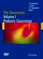 The Glaucomas Volume I "Pediatric Glaucomas. With DVD"