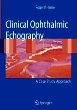 Clinical Ophthalmic Echography "A Case Study Approach"