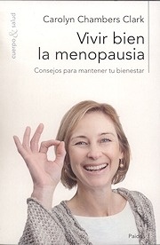 Vivir Bien la Menopausia. Consejos para Mantener tu Bienestar