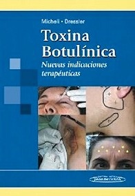 Toxina Botulínica "Nuevas Indicaciones Terapéuticas"
