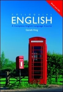 Colloquial English "A Course for Non-Native Speakers"