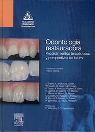 Odontología Restauradora. Procedimientos Terapéuticos y Perspectiva de Futuro