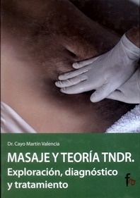 Masaje y Teoría TNDR. Exploración, Diagnóstico y Tratamiento