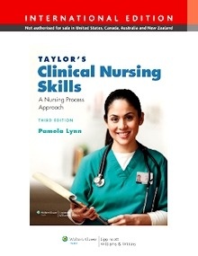 Taylor's Clinical Nursing Skills: A Nursing Process Approach