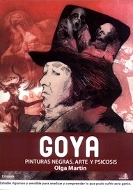 Goya. Pinturas Negras. Arte y Psicosis